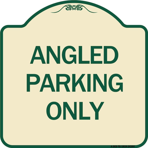 Signmission Designer Series Angle Parking Only, Tan & Green Heavy-Gauge Aluminum Sign, 18" x 18", TG-1818-24344 A-DES-TG-1818-24344 - main